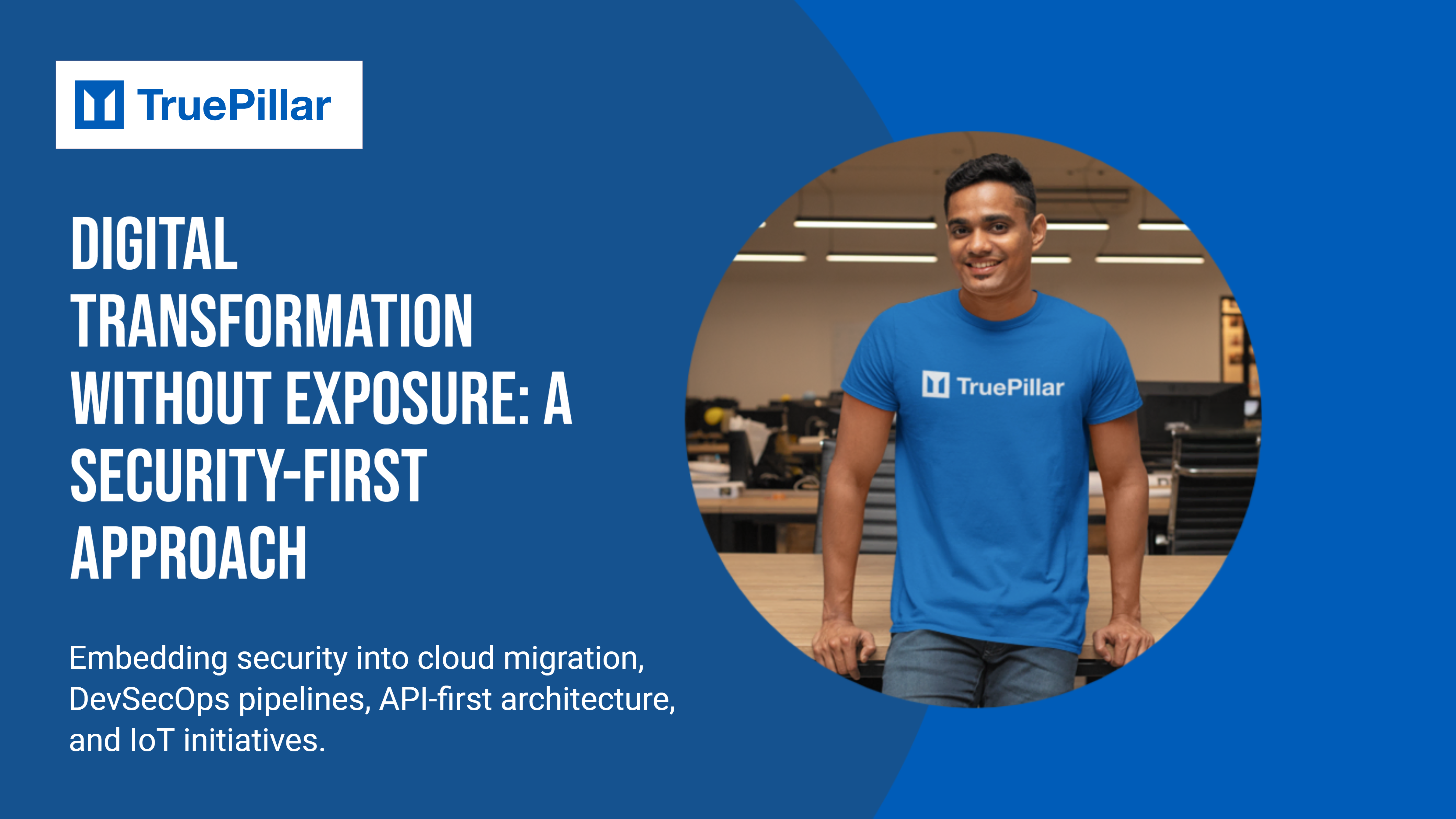 Digital Transformation Without Exposure: A Security-First Approach