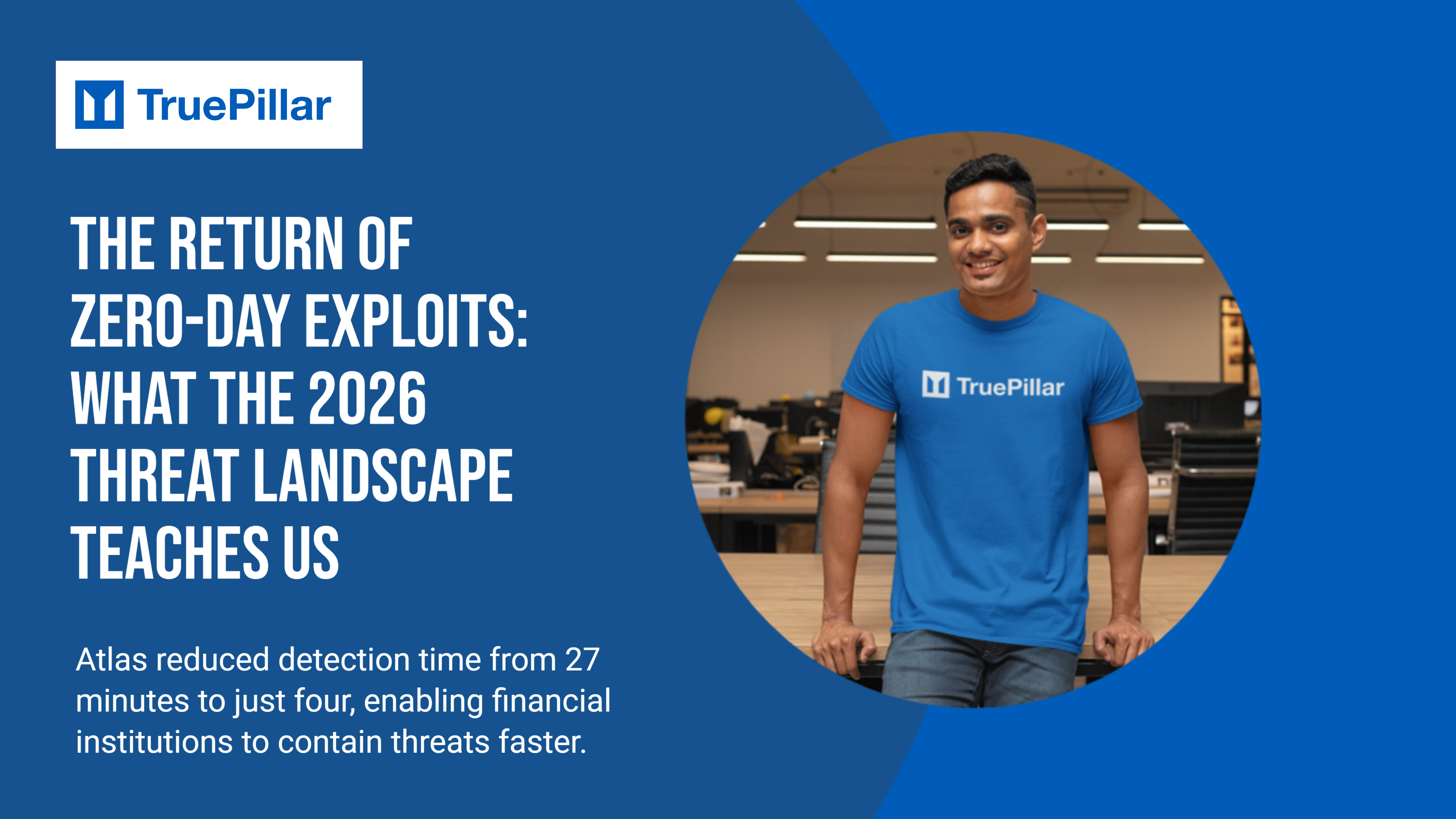 The Return of Zero-Day Exploits: What the 2026 Threat Landscape Teaches Us